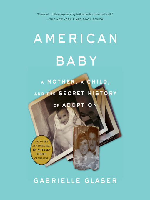 Title details for American Baby by Gabrielle Glaser - Available